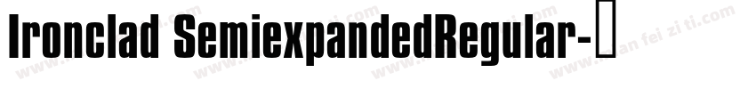 Ironclad SemiexpandedRegular字体转换